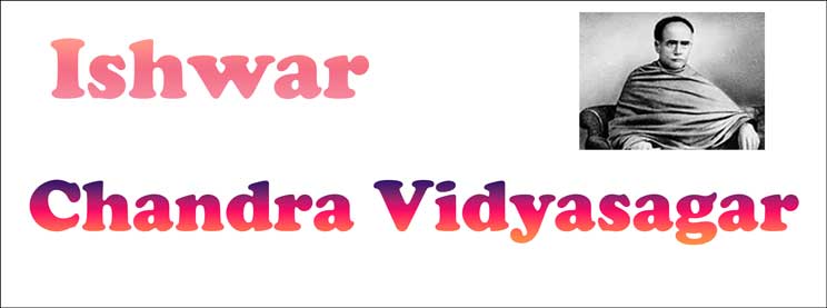 ishwar chandra vidyasagar